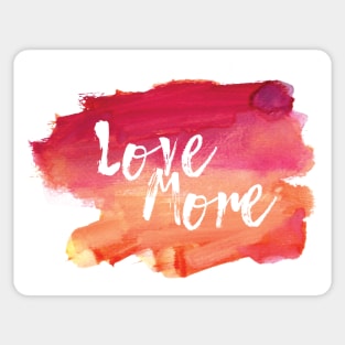 Love More Sticker